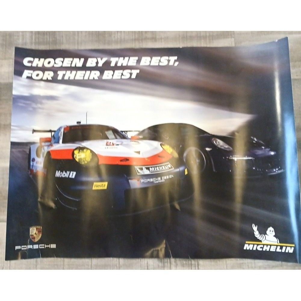 Porsche Racing Michelin Racing Tires Poster Chosen by the Best For Their Best